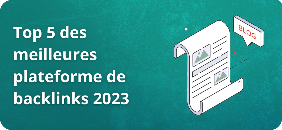 Top 5 des meilleures plateforme de backlinks 2023