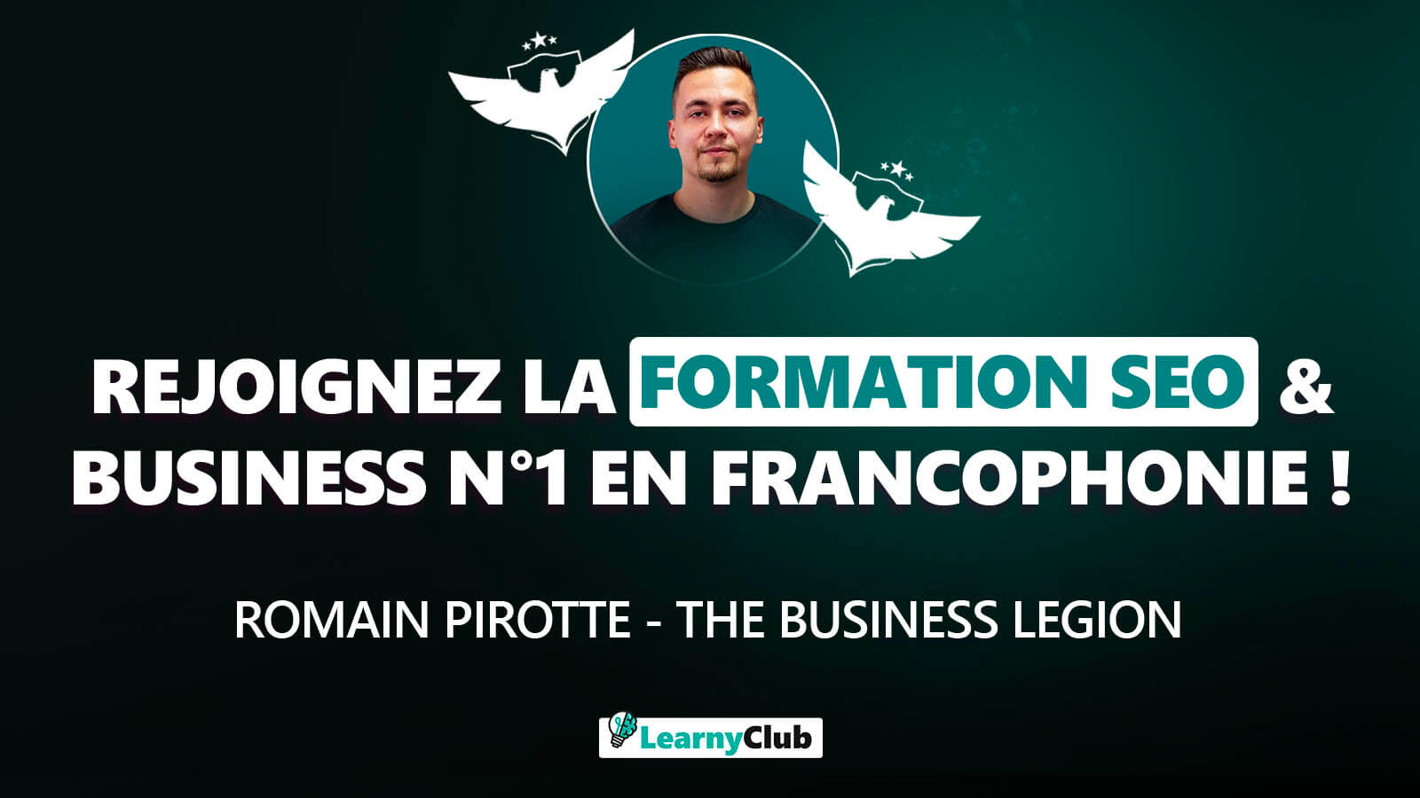The Business Legion : Formation SEO & Business n°1
