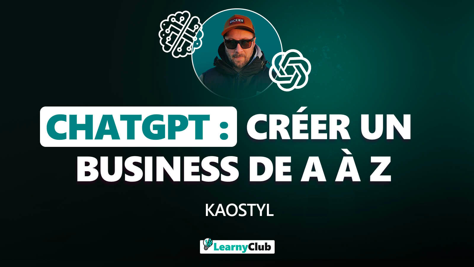Formation "Créez un business complet avec ChatGPT & l’IA" par Kaostyl
